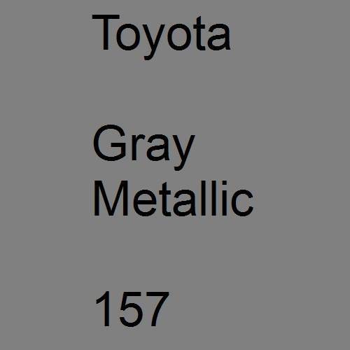 Toyota, Gray Metallic, 157.